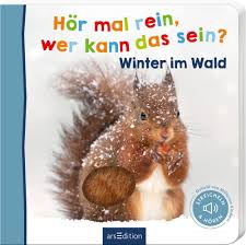 Hör mal rein, wer kann das sein?: Winter im Wald