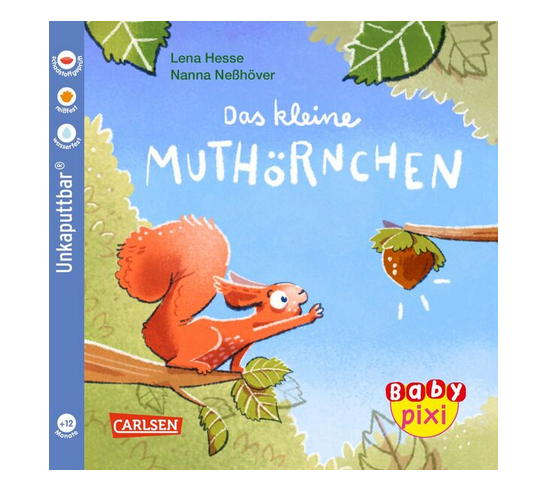 Baby Pixi (unkaputtbar) 132: Das kleine Muthörnchen (Neuware)