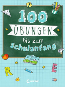 100 Übungen bis zum Schulanfang (Neuware)