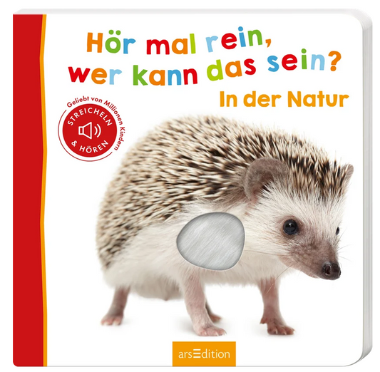 Hör mal rein, wer kann das sein?:  In der Natur