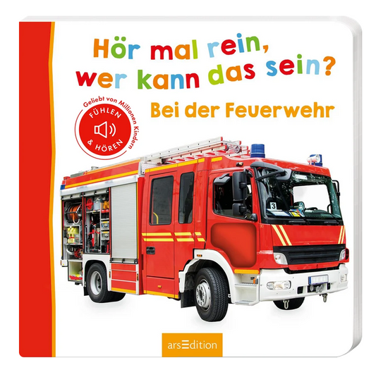 Hör mal rein, wer kann das sein?: Bei der Feuerwehr