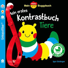Mein Baby-Pixi-Buggybuch: Mein erstes Kontrastbuch: Tiere (Unkaputtbar)