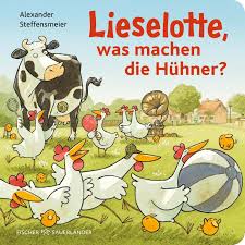 Liselotte was machen die Hühner? (Neuware)